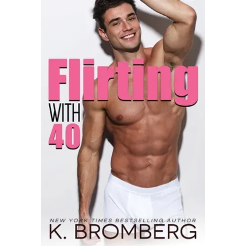 Flirting with 40
