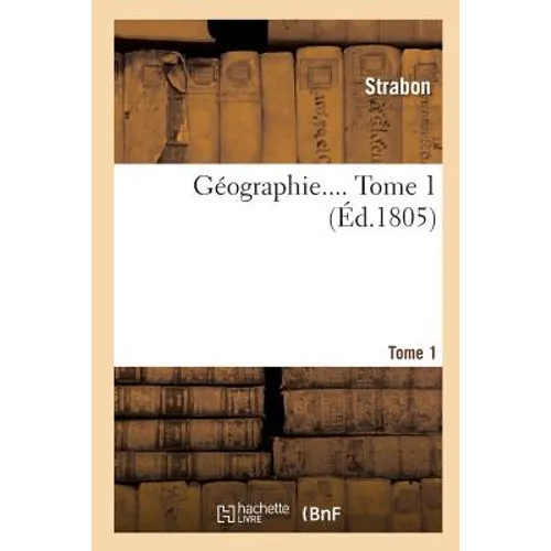 Géographie.... Tome 1
