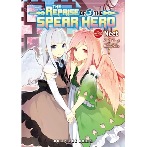 The Reprise of the Spear Hero Volume 03: The Manga Companion