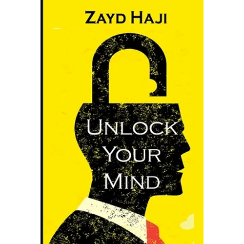 Unlock Your Mind: A calm mind is a solid and focused mind.