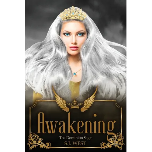 Awakening (The Dominion Saga: Book 1)