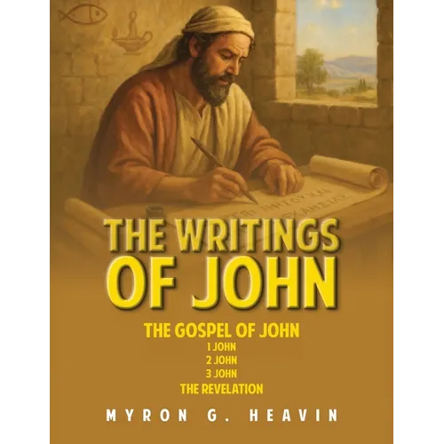 The Writings of John: (Workbook)