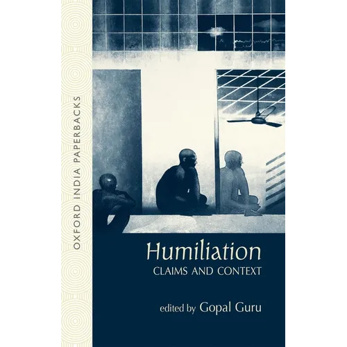 Humiliation: Claims and Context