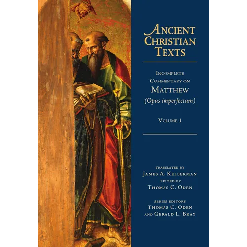 Incomplete Commentary on Matthew (Opus Imperfectum): Volume 1