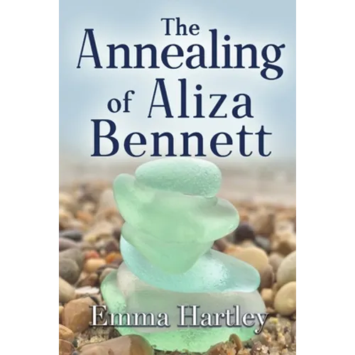 The Annealing of Aliza Bennett