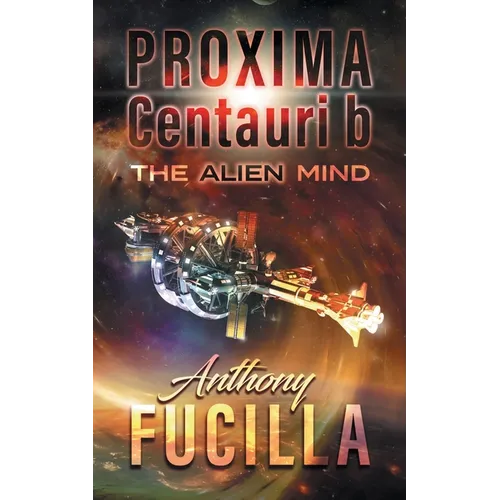 PROXIMA CENTAURI b: The Alien Mind