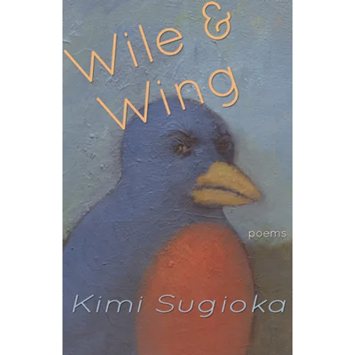 Wile & Wing: Poems