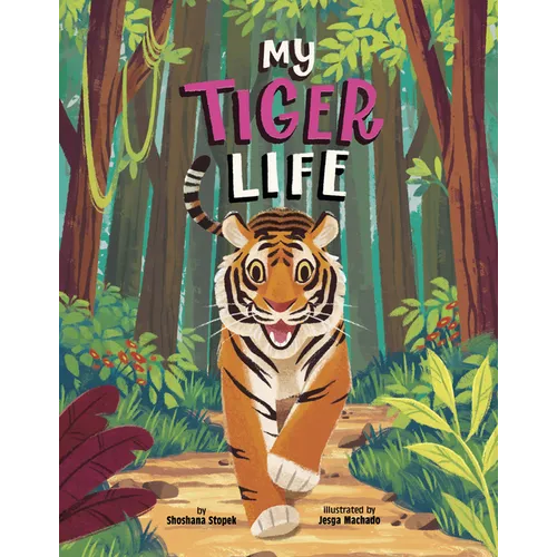 My Tiger Life