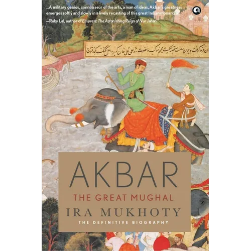 Akbar: The Great Mughal
