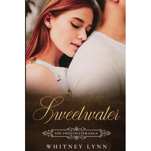 Sweetwater: A Closed Door Romance