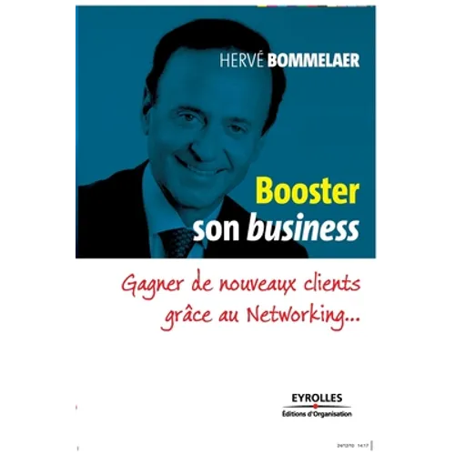 Booster son business: Gagner de nouveaux clients gr0/00ce au Networking