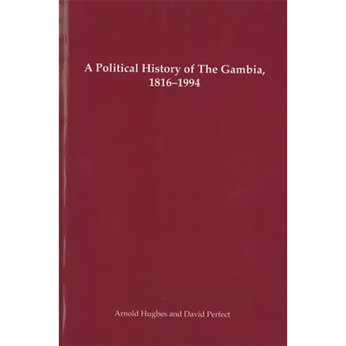 A Political History of the Gambia, 1816-1994