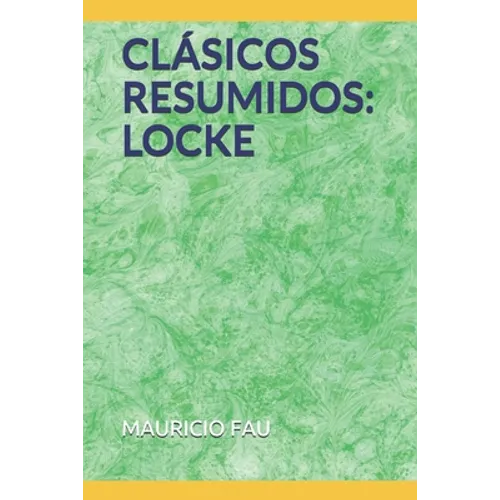 Clásicos Resumidos: Locke