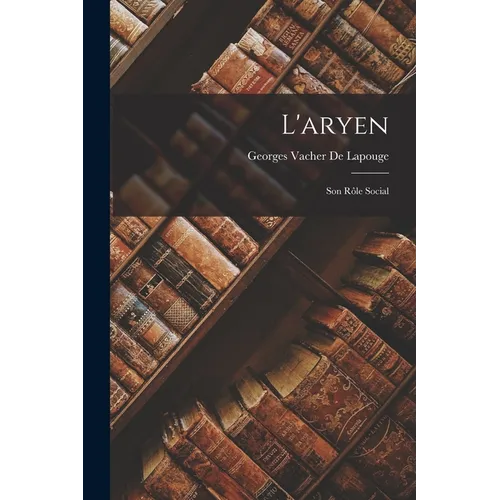 L'aryen: Son Rôle Social