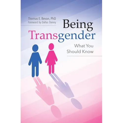 Being Transgender: What You Should Know