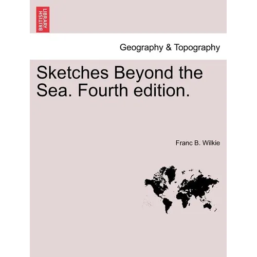 Sketches Beyond the Sea. Fourth Edition.