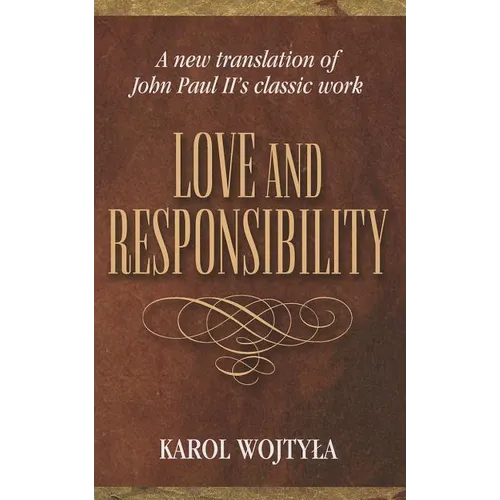 Love & Responsibility: New Transla