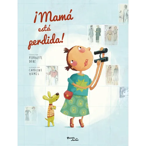 ¡Mamá Está Perdida! / Mom Got Lost!
