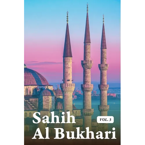 Sahih Al Bukhari Volume 3 of 9