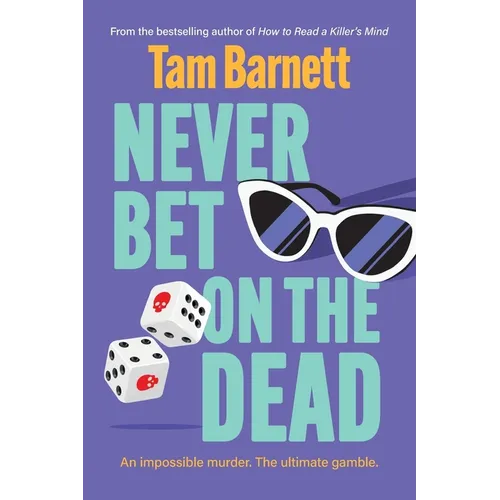 Never Bet on the Dead