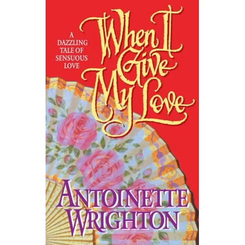 When I Give My Love: When I Give My Love