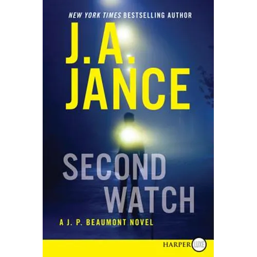 Second Watch: A J. P. Beaumont Novel