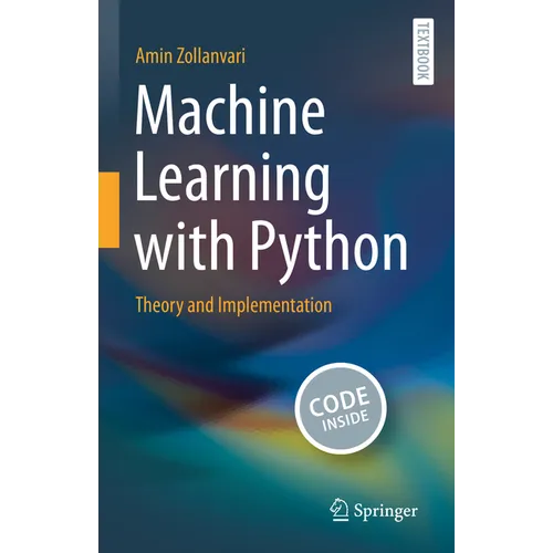 Machine Learning with Python: Theory and Implementation