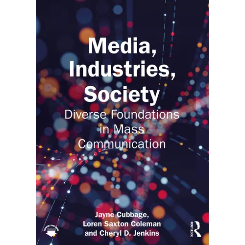 Media, Industries, Society: Diverse Foundations in Mass Communication