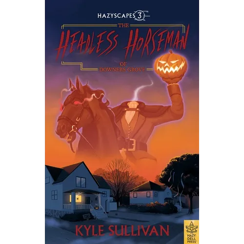 The Headless Horseman of Downers Grove