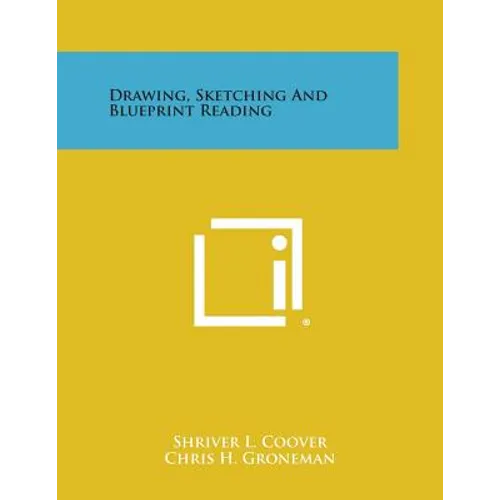 Drawing, Sketching and Blueprint Reading - Paperback