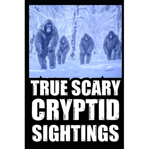 True Cryptid Sighting Horror Stories: Part 1 (Real Encounters with Sasquatch, Dogmen, Skinwalker, Wendigos, Rake...)