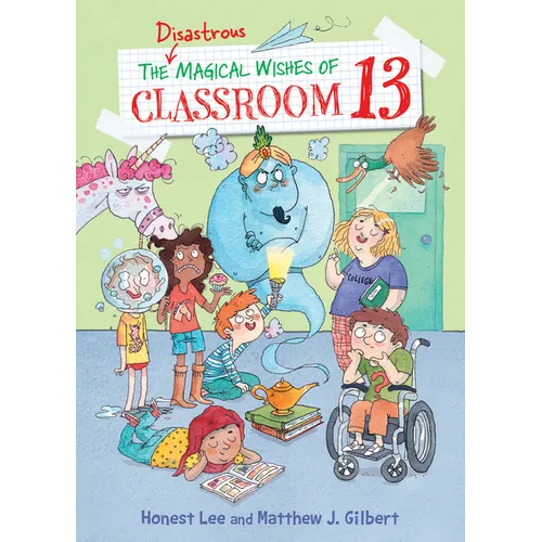 Disastrous Magical Wishes of Classroom 13
