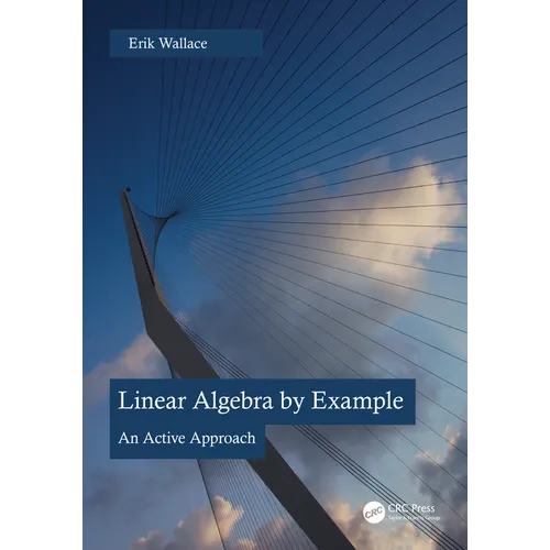 Linear Algebra by Example: An Active Approach