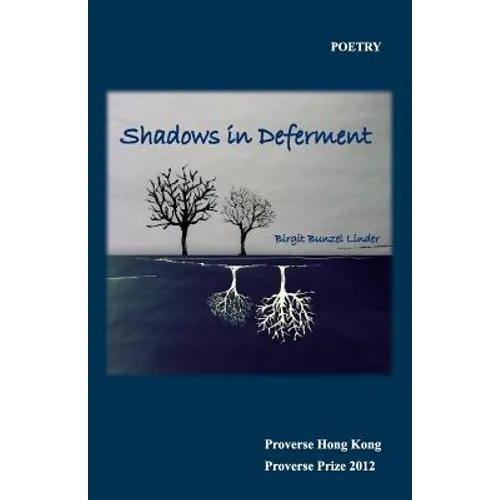 Shadows in Deferment