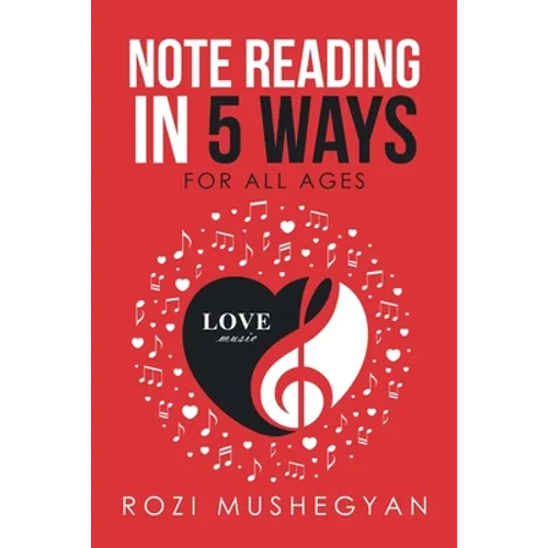 Note Reading in 5 Ways: For All Ages