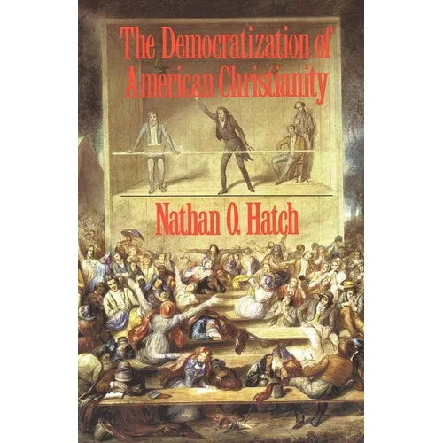 The Democratization of American Christianity