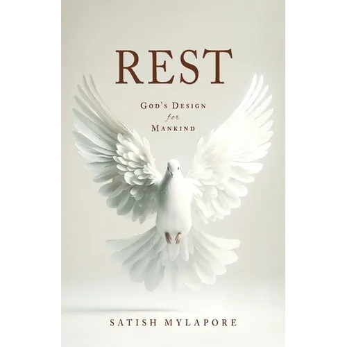 Rest: God's Design for Mankind