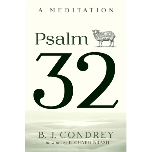 Psalm 32: A Meditation - Hardcover