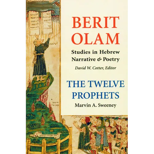 Berit Olam: The Twelve Prophets, Volume 1: Hosea, Joel, Amos, Obadiah, Jonah