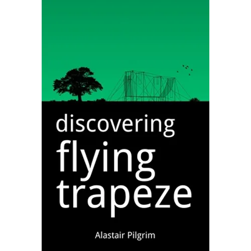Discovering Flying Trapeze