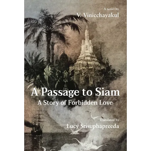 A Passage to Siam: A Story of Forbidden Love