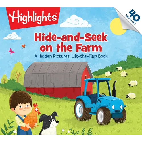 Hide-And-Seek on the Farm: Hide-And-Seek on the Farm: A Hidden Pictures Lift-The-Flap Book (Highlights Lift-The-Flap Books) Animal Farm Kids Book for