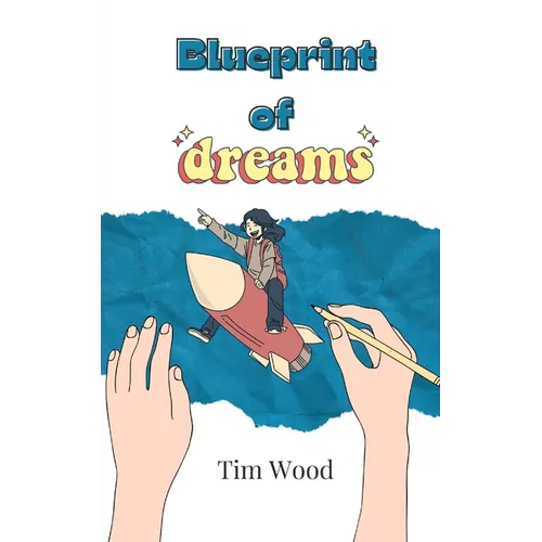 Blueprint of Dreams