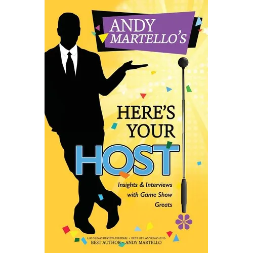 Here's Your Host!: Insights and Interviews with Game Show Greats