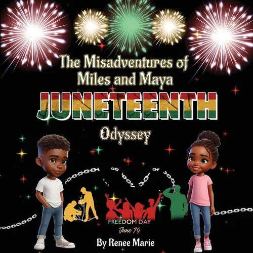The Misadventures of Miles and Maya: Juneteenth Odyssey