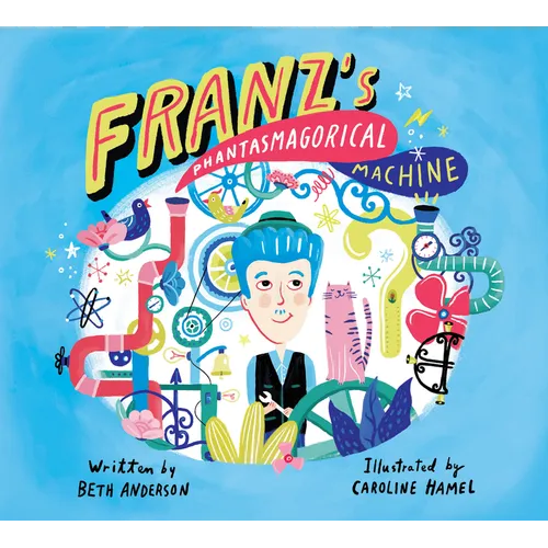Franz's Phantasmagorical Machine