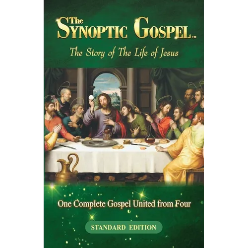 The Synoptic Gospel: The Story of The Life of Jesus