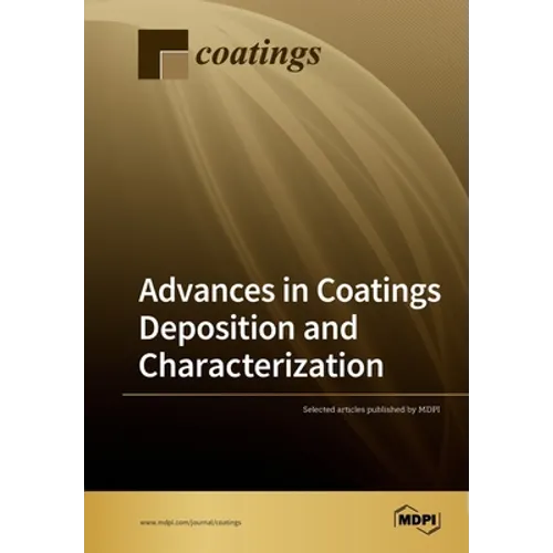 Advances in Coatings Deposition and Characterization