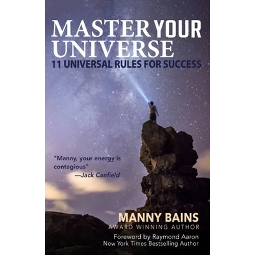 Master Your Universe: 11 Universal Rules for Success