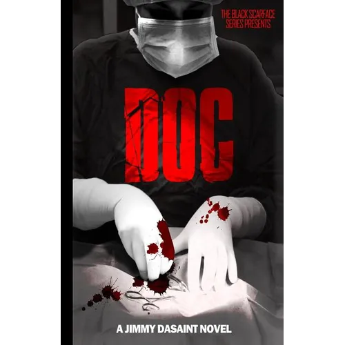 Black Scarface Series Presents "DOC": "Doc"